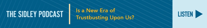 Is a New Era of Trustbusting Upon Us?